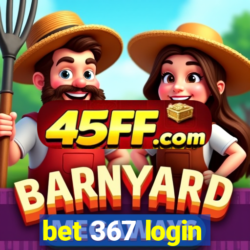 bet 367 login